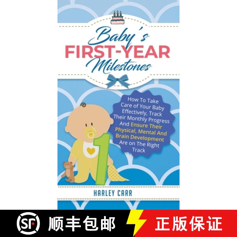 【2-3周达】Baby's First-Year Milestones: How to Take Care of Your Baby Effectively, Track Their Month... [9781951999391]
