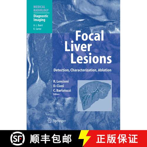 【3-4周达】精装 Focal Liver Lesions : Detection, Characterization, Ablation [9783540644644]