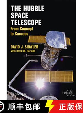 【3-4周达】The Hubble Space Telescope: From Concept to Success [9781493928262]