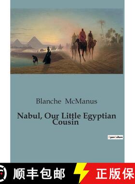 【3-4周达】Nabul, Our Little Egyptian Cousin: A young boy's journey through the heart of Egypt [9791041819959]