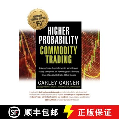 【3-4周达】Higher Probability Commodity Trading: A Comprehensive Guide to Commodity Market Analysis, ... [9781948018975]