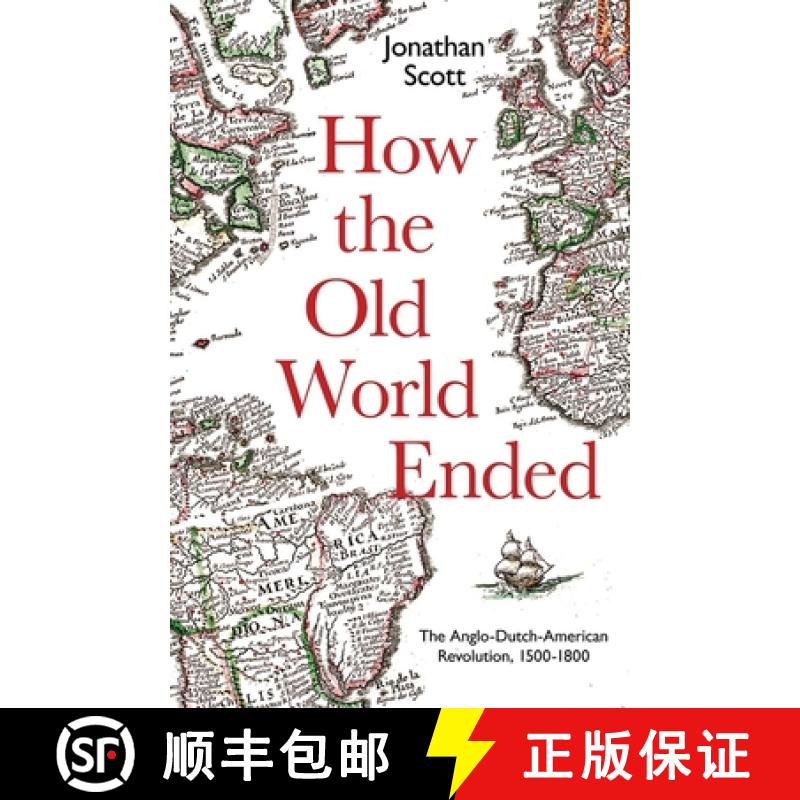 【3-4周达】How the Old World Ended: The Anglo-Dutch-American Revolution 1500-1800 [9780300243598]