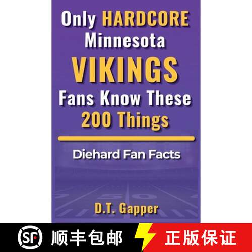 【3-4周达】Only HARDCORE Minnesota Vikings Fans Know These 200 Things [9798295849879]