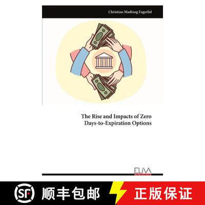 【3-4周达】The Rise and Impacts of Zero Days-to-Expiration Options [9789999319270]