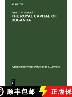 预订 The Royal Capital of Buganda: A Study of International Conflict and External Ambiguity [9783112415177]