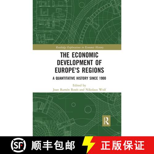 【3-4周达】The Economic Development of Europe's Regions: A Quantitative History Since 1900 [9780367664480]
