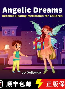 【3-4周达】Angelic Dreams: Bedtime Healing Meditation for Children [9781763580183]