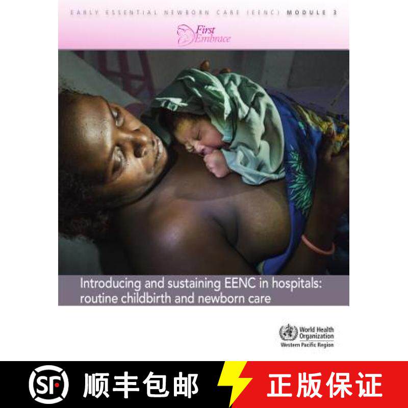 【3-4周达】Introducing and Sustaining Eenc in Hospitals: Routine Childbirth and Newborn Care (Early E... [9789290617808]