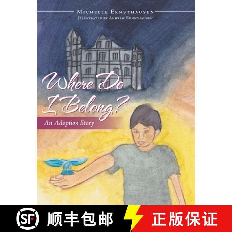 【3-4周达】Where Do I Belong?: An Adoption Story [9781512751123]