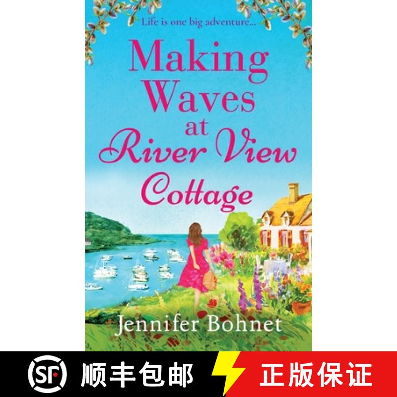 【2-3周达】Making Waves at River View Cottage: An escapist, heartwarming read from Jennifer Bohnet fo... [9781804835012]