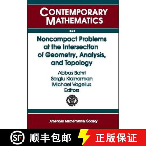 【3-4周达】Noncompact Problems at the Intersection of Geometry, Analysis, and Topology: Proceedings o... [9780821836354]