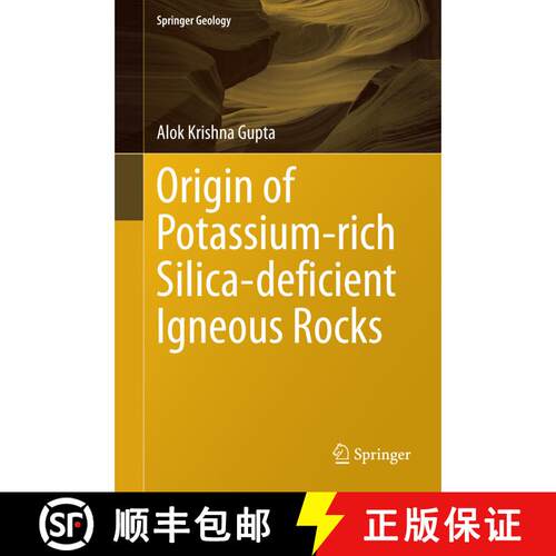 【3-4周达】精装 Origin of Potassium-rich Silica-deficient Igneous Rocks [9788132220824]