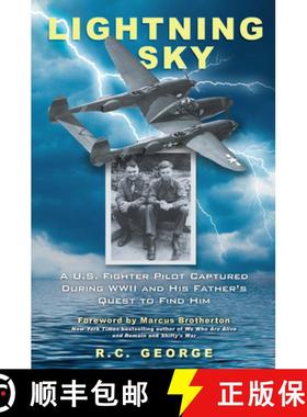【3-4周达】Lightning Sky: A U.S. Fighter Pilot Captured During WWII and His Father's Quest to Find Him [9780806538969]