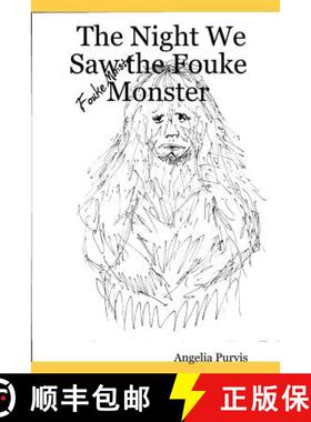 【3-4周达】The Night We Saw the Fouke Monster [9780615148816]