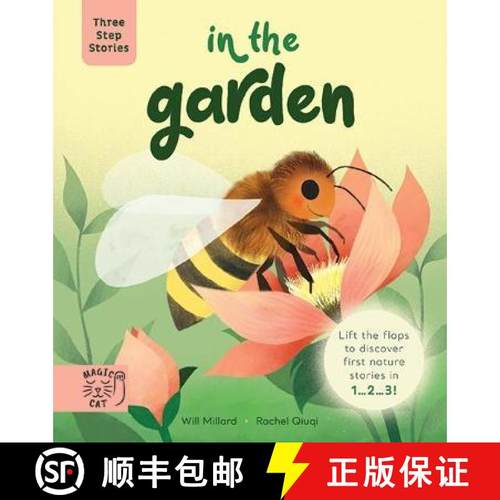 【3-4周达】Three Step Stories: In the Garden: Lift the Flaps to Discover First Nature Stories in 1...... [9781913520700]