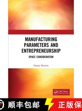 【3-4周达】Manufacturing Parameters and Entrepreneurship: Space Consideration [9780367619367]