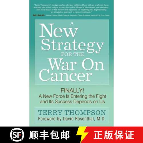 【3-4周达】A New Strategy For The War On Cancer : Finally!  A New Force Is Entering the Fight and Its... [9781600377778]