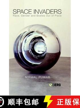 预订 Space Invaders: Race, Gender and Bodies Out of Place [9781859736548]