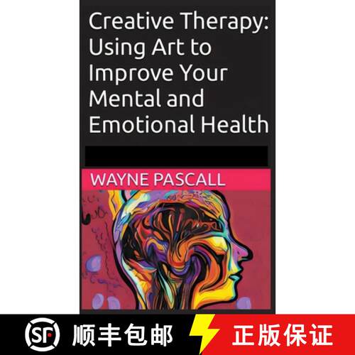 【3-4周达】Creative Therapy: Using Art to Improve Your Mental and Emotional Health [9798223123453]