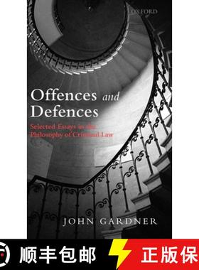 【3-4周达】Offences and Defences: Selected Essays in the Philosophy of Criminal Law [9780199239351]
