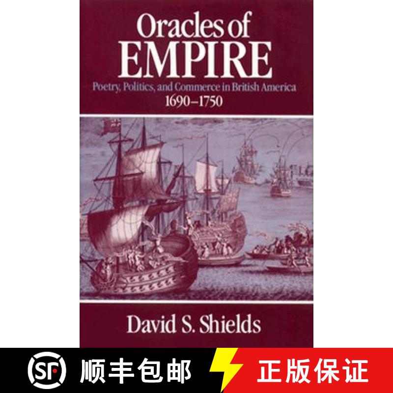 预订 精装 Oracles of Empire – Poetry, Politics, and Commerce in British America, 1690–1750 [9780226752983] - 实物图