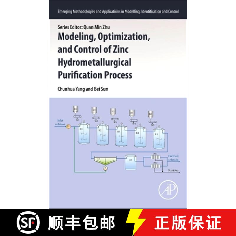 【3-4周达】Modeling, Optimization and Control of Zinc Hydrometallurgical Purification Processes [9780128195925]