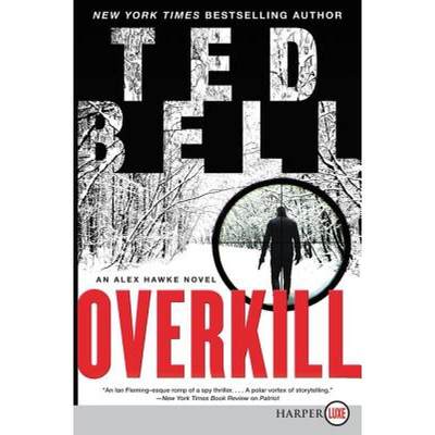 【4周达】Overkill: An Alex Hawke Novel [9780062845672]