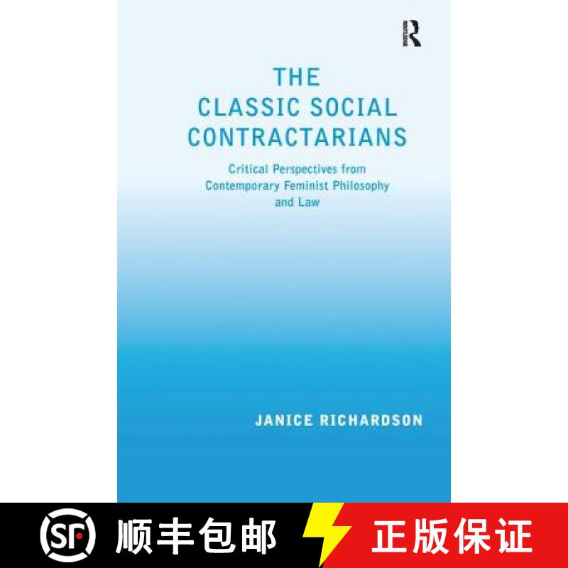 【3-4周达】The Classic Social Contractarians: Critical Perspectives from Contemporary Feminist Philos... [9781138275478]