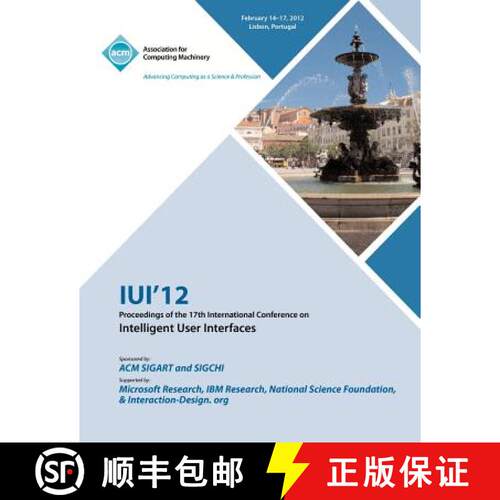 【3-4周达】IUI 12 Proceedings of the 17th International Conference on Intelligent User Interfaces [9781450313704]