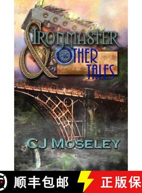 【3-4周达】Ironmaster & Other Tales [9781326313623]