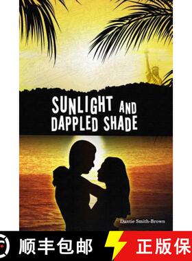 预订 Sunlight and Dappled Shade [9780692238158]