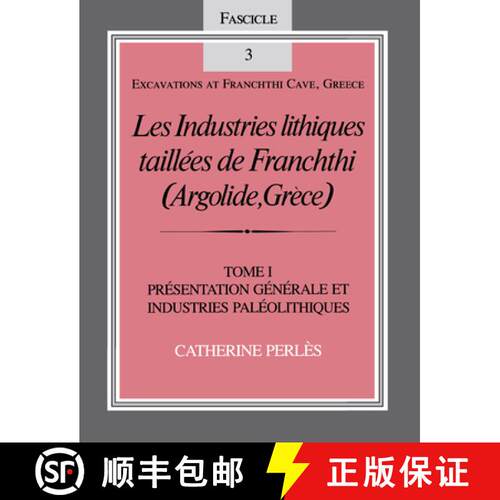 【3-4周达】Les Industries Lithiques Tailles De Franchthi: Presentation Generale Et Industries Pal Oli... [9780253319722]