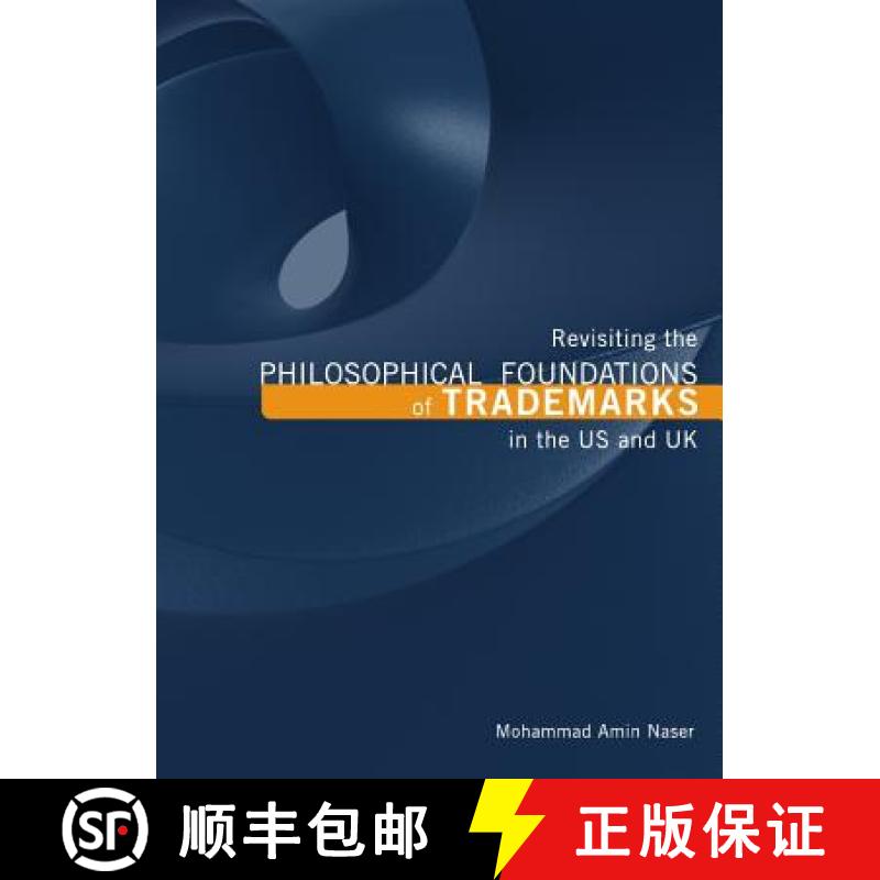 预订 Revisiting the Philosophical Foundations of Trademarks in the US and UK [9781443817790]