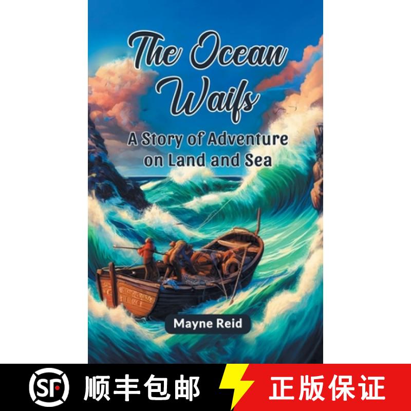 【2-3周达】Ocean WaifsA Story of Adventure on Land and Sea (Edition2024) [9789364289795]