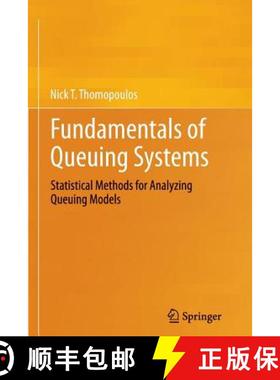 【3-4周达】Fundamentals of Queuing Systems : Statistical Methods for Analyzing Queuing Models [9781489992031]