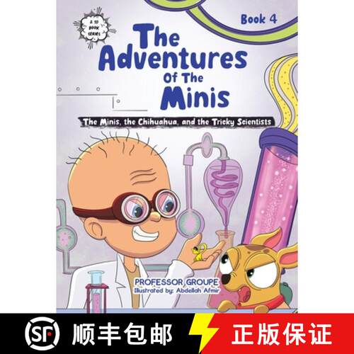 【3-4周达】The Adventures of the Minis: Book 4: The Minis, the Chihuahua, and the Tricky Scientists [9781665779074]