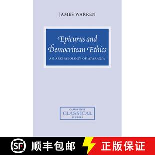【3-4周达】Epicurus and Democritean Ethics: An Archaeology of Ataraxia - Epicurus and Democritean Eth... [9780521034456]