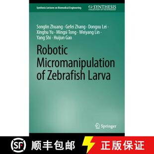 Robotic Micromanipulation Larva 4周达 Zebrafish 9783031334092