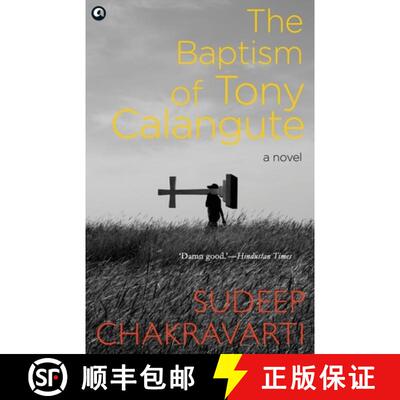 【3-4周达】Baptism of Tony Calangute: A paradise on the verge of losing its soul [9789386021960]