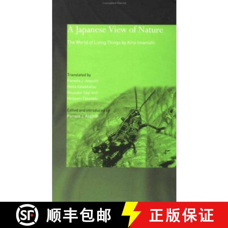 【3-4周达】A Japanese View of Nature: The World of Living Things by Kinji Imanishi [9780700716319]