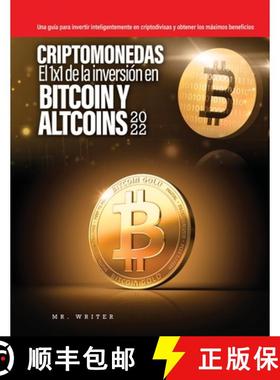预订 Criptomonedas El 1x1 de la inversion en Bitcoin y Altcoins 2022: Una guia para invertir intelige... [9781803343372]