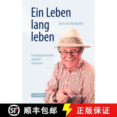 【3-4周达】Ein Leben lang leben: Energiepotenziale optimal einsetzen [9783642543173]