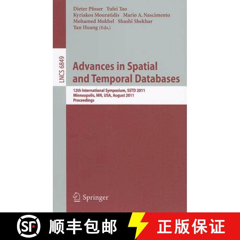 【3-4周达】Advances in Spatial and Temporal Databases : 12th International Symposium, SSTD 2011, Minn... [9783642229213]