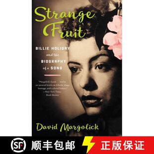 【3-4周达】Strange Fruit: Billie Holiday and the Biography of a Song [9780060959562]