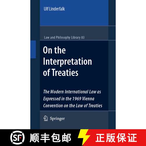 【3-4周达】On the Interpretation of Treaties : The Modern International Law as Expressed in the 1969 ... [9789048176144]