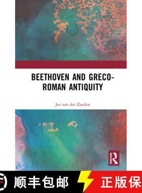 【3-4周达】Beethoven and Greco-Roman Antiquity [9781032047096]