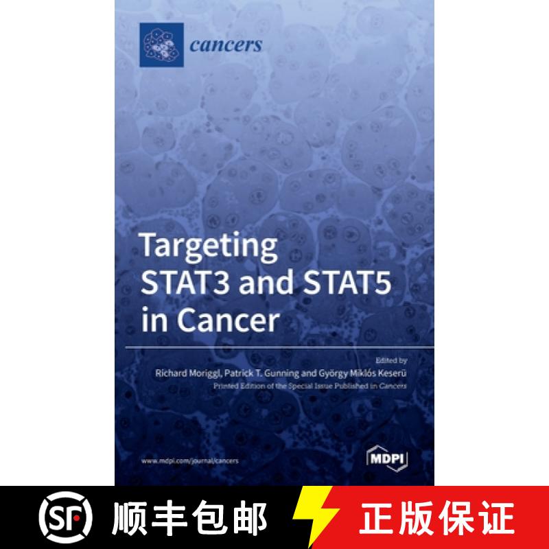 【2-3周达】Targeting STAT3 and STAT5 in Cancer [9783039430369]