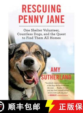 【3-4周达】Rescuing Penny Jane: One Shelter Volunteer, Countless Dogs, and the Quest to Find Them All... [9780062377258]