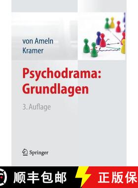【3-4周达】Psychodrama: Grundlagen (3., vollst. überarb. Aufl. 2014) [9783642449208]