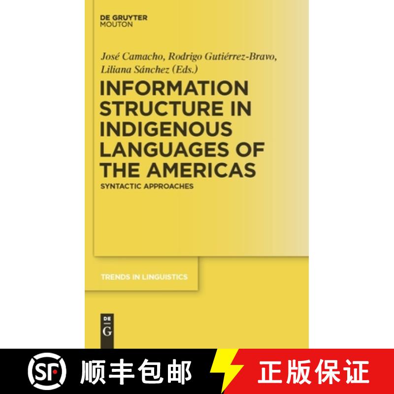 【2-3周达】Information Structure in Indigenous Languages of the Americas: Syntactic Approaches [9783110228526]